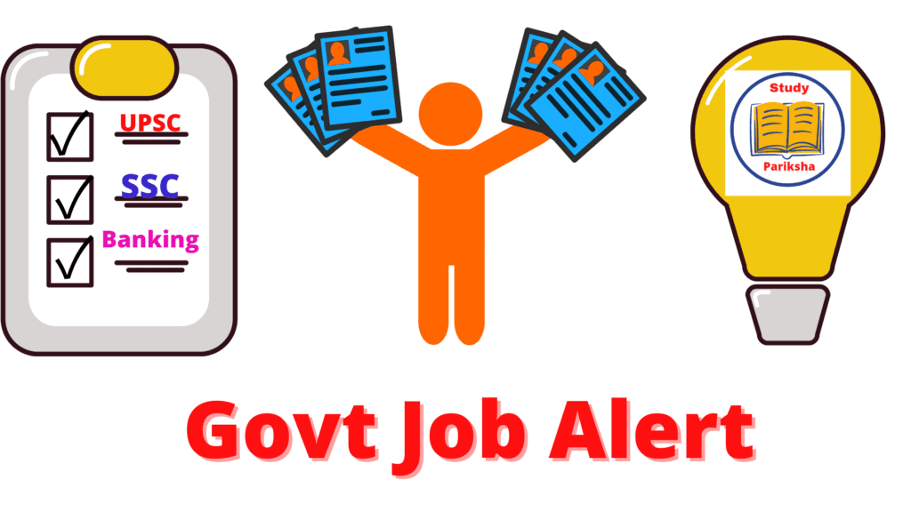 Govt job alert of various govt exams UPSC SSC Banking and Railway latest exam notification 2021 