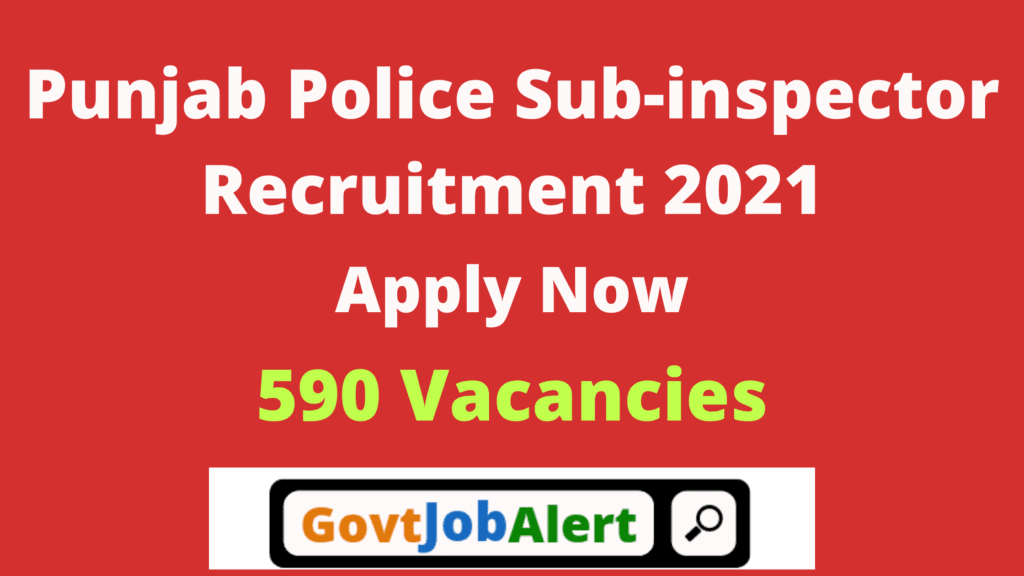 Punjab Police Sub Inspector Recruitment 2021