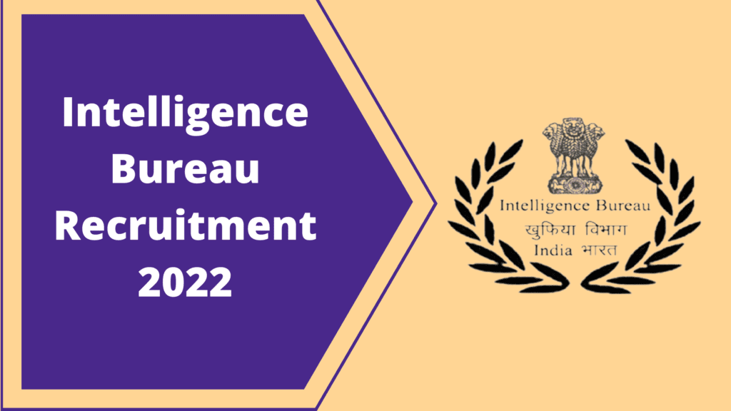 IB Recruitment 2022 Notification 